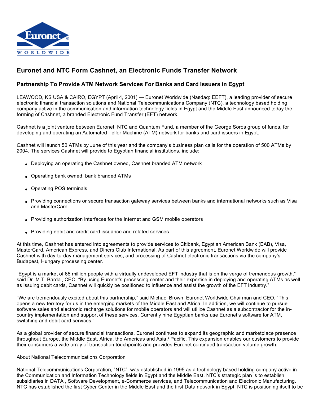 Euronet and NTC Form Cashnet, an Electronic Funds Transfer Network