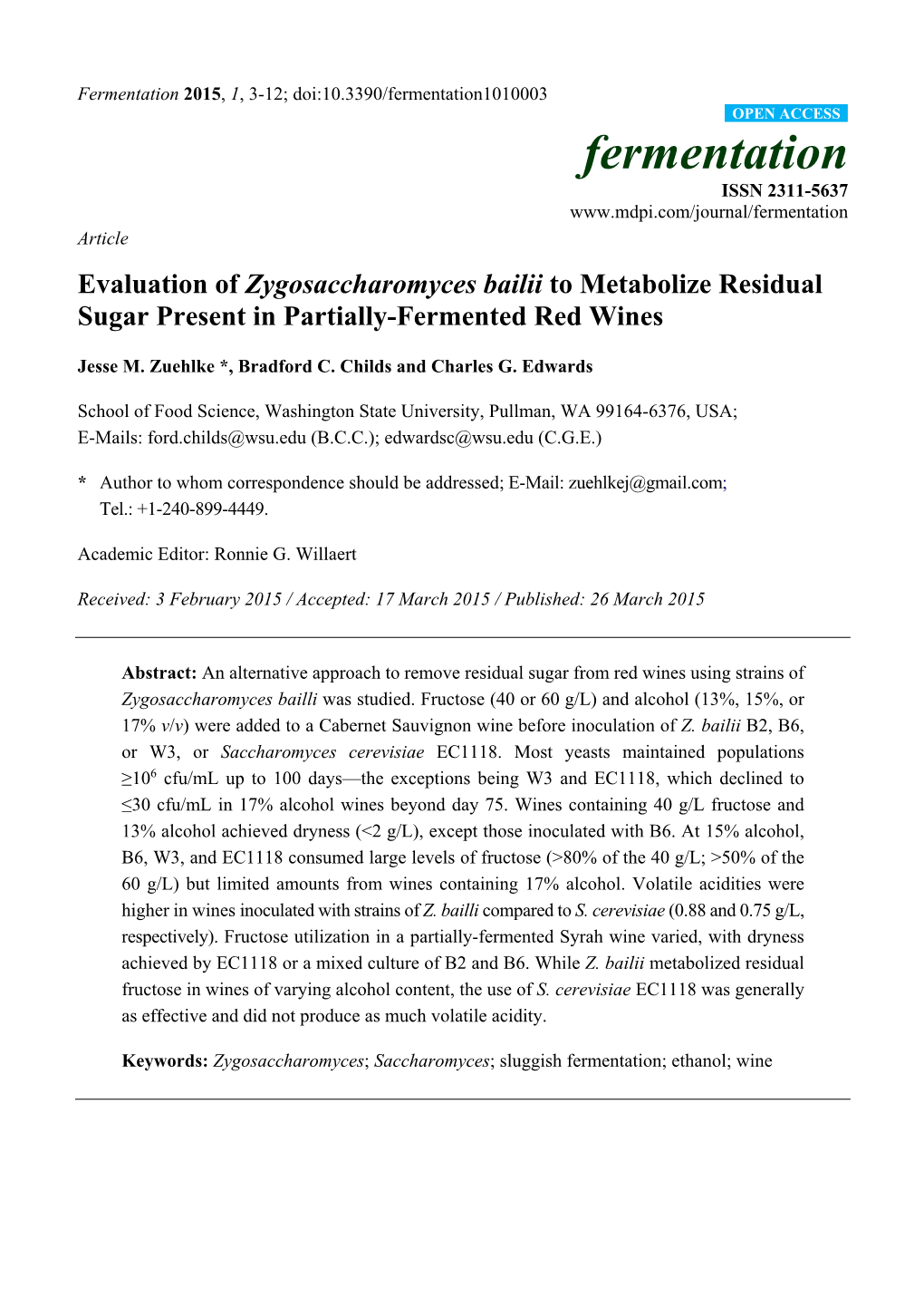 Evaluation of Zygosaccharomyces Bailii to Metabolize Residual Sugar Present in Partially-Fermented Red Wines