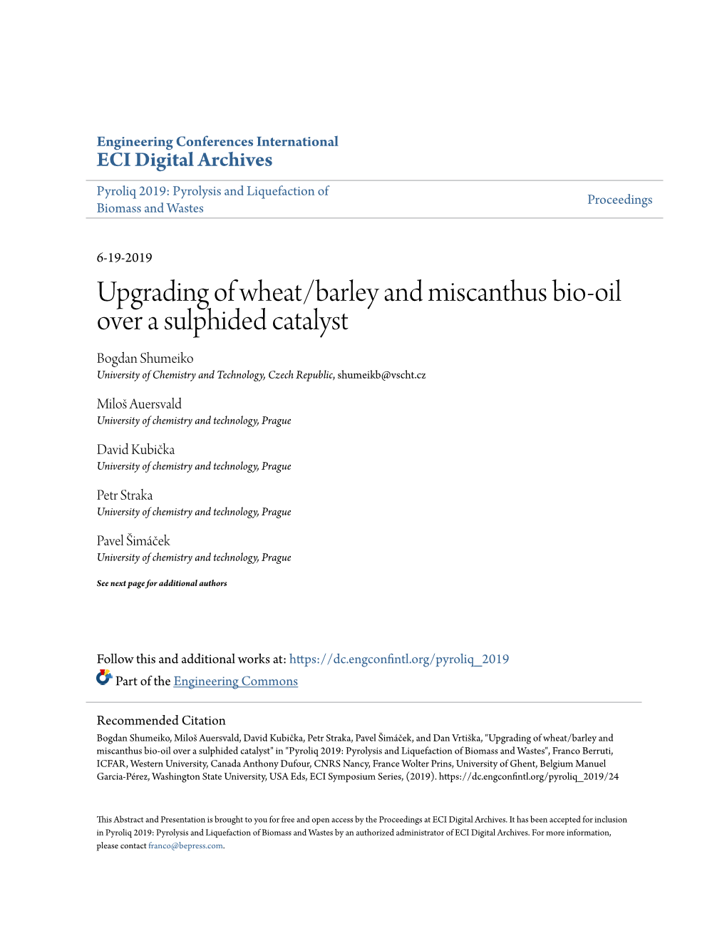 Upgrading of Wheat/Barley and Miscanthus Bio-Oil Over a Sulphided Catalyst Bogdan Shumeiko University of Chemistry and Technology, Czech Republic, Shumeikb@Vscht.Cz