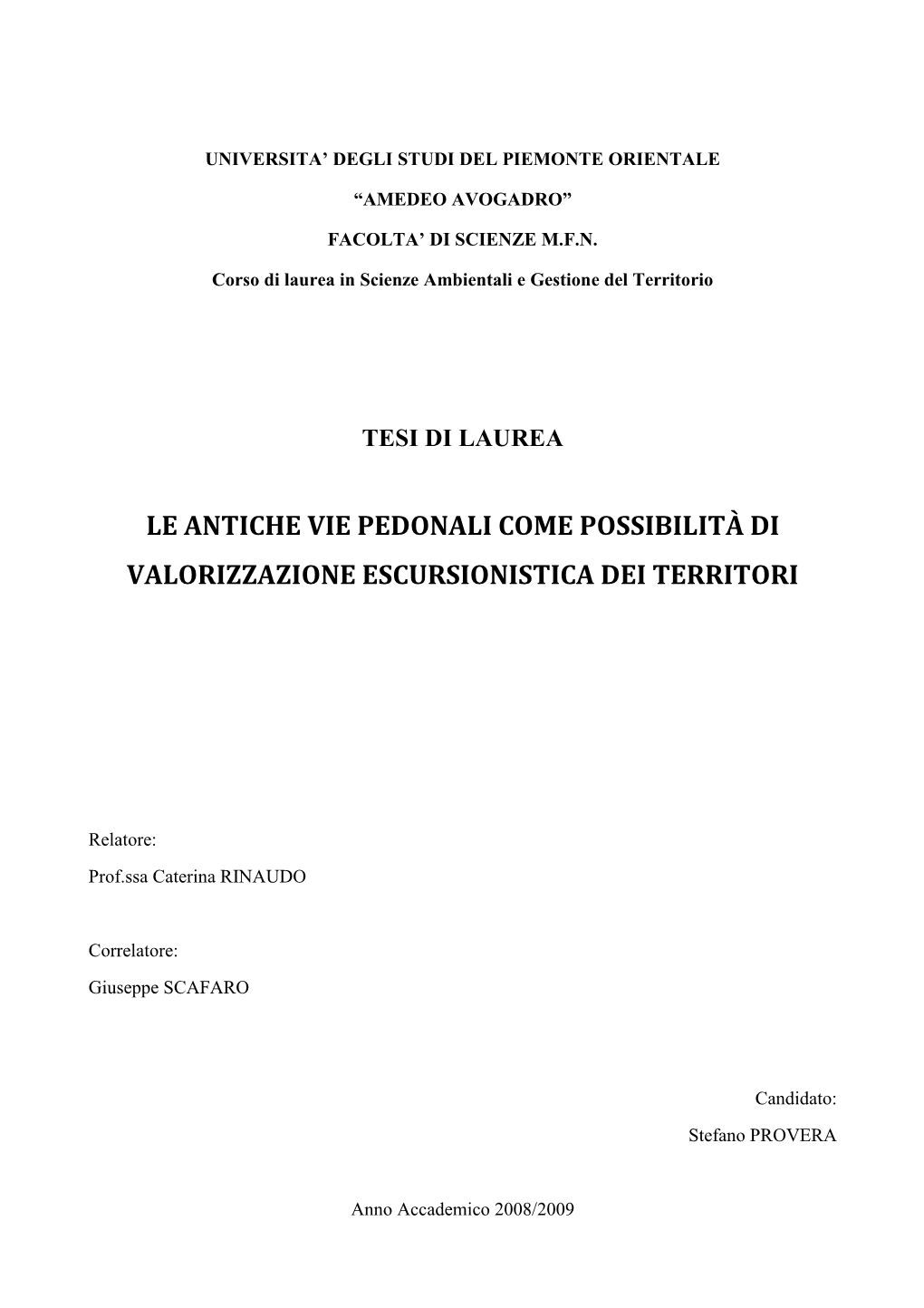 Le Antiche Vie Pedonali Come Possibilità Di Valorizzazione Escursionistica Dei Territori