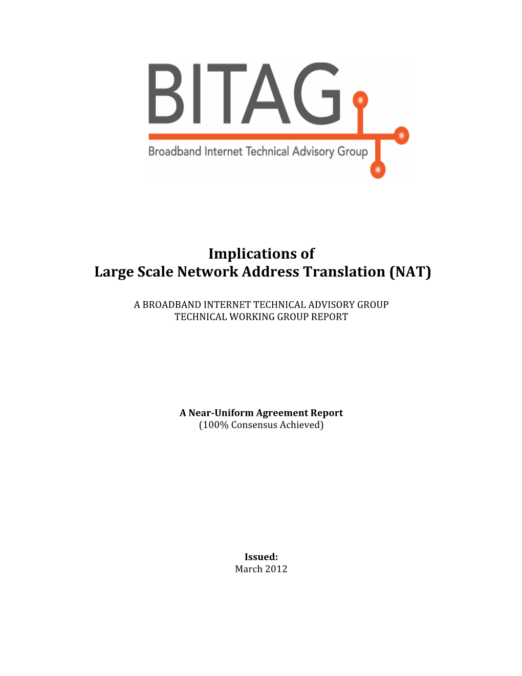 Implications of Large Scale Network Address Translation (NAT)