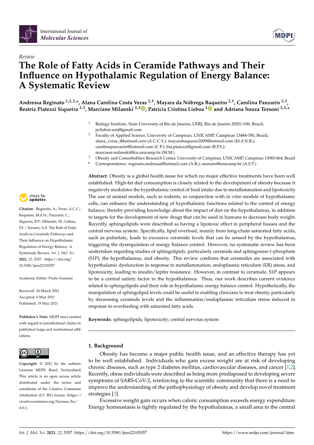 The Role of Fatty Acids in Ceramide Pathways and Their Influence On