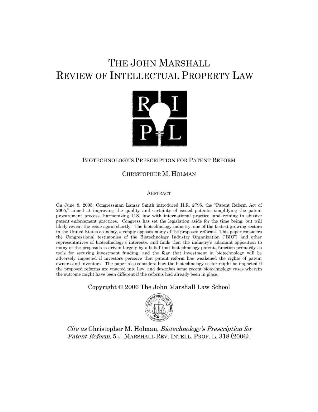Biotechnology's Prescription for Patent Reform, 5 J. Marshall Rev. Intell