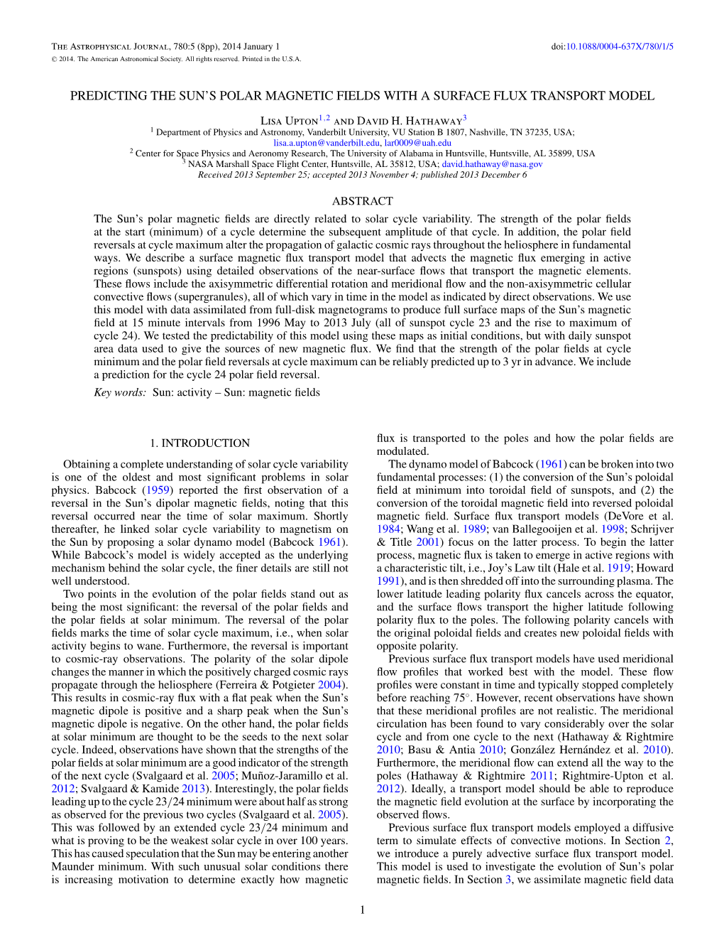 Predicting the Sun's Polar Magnetic Fields with A