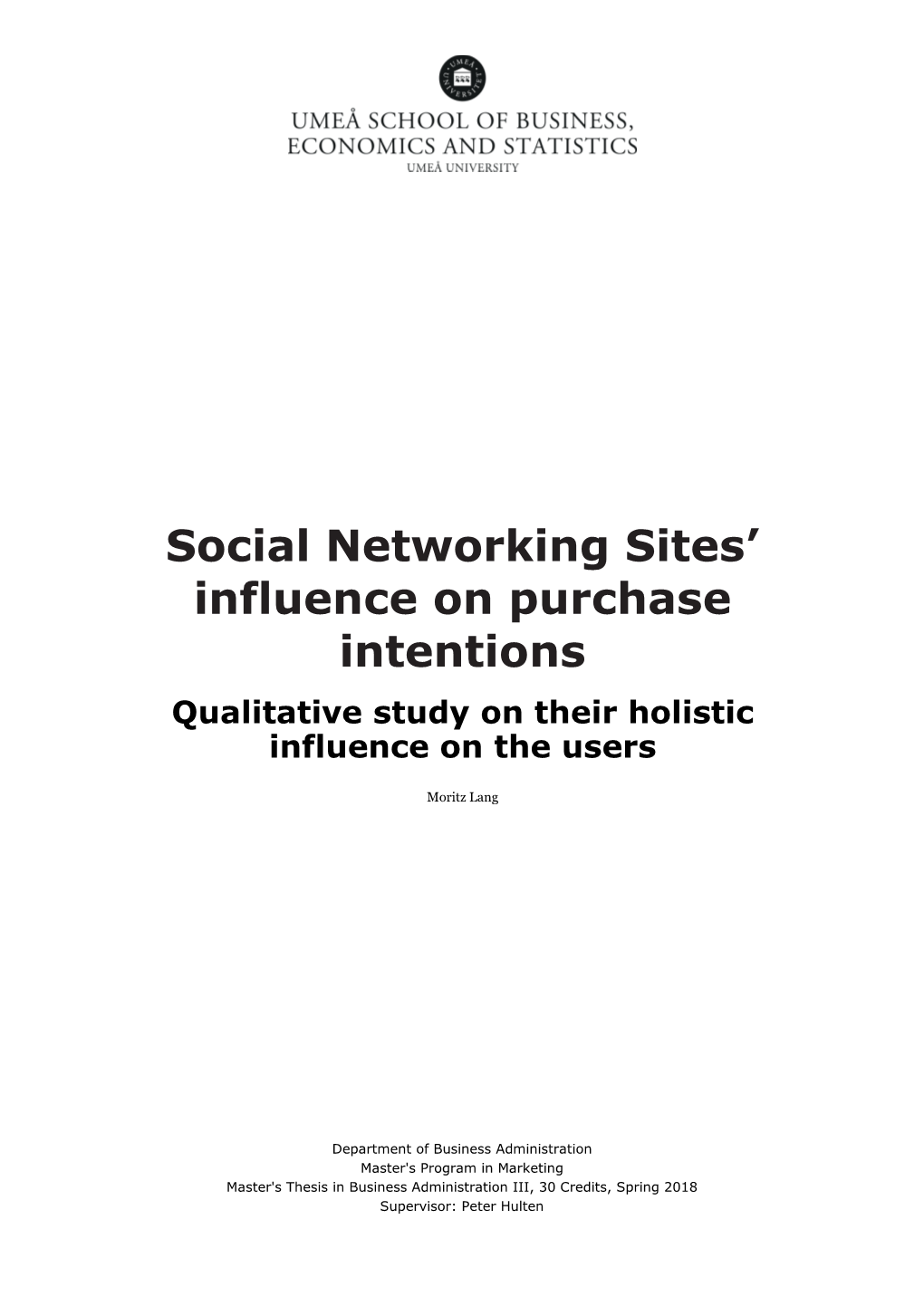 Social Networking Sites' Influence on Purchase Intentions