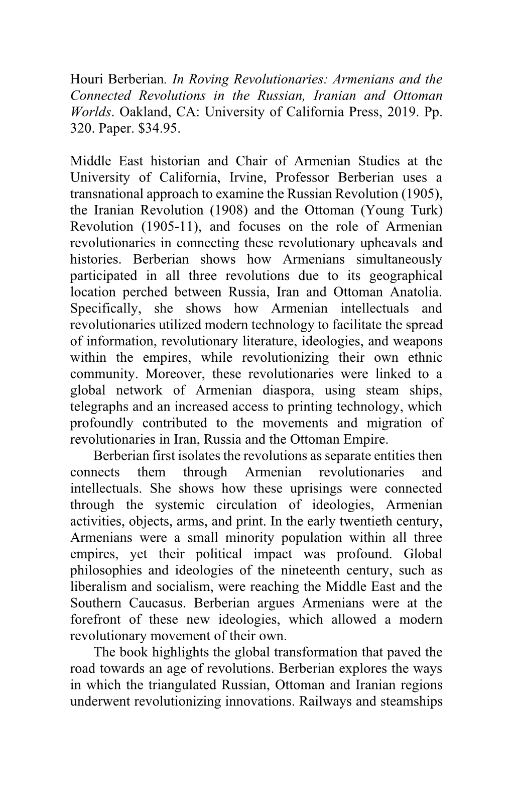 Houri Berberian. in Roving Revolutionaries: Armenians and the Connected Revolutions in the Russian, Iranian and Ottoman Worlds