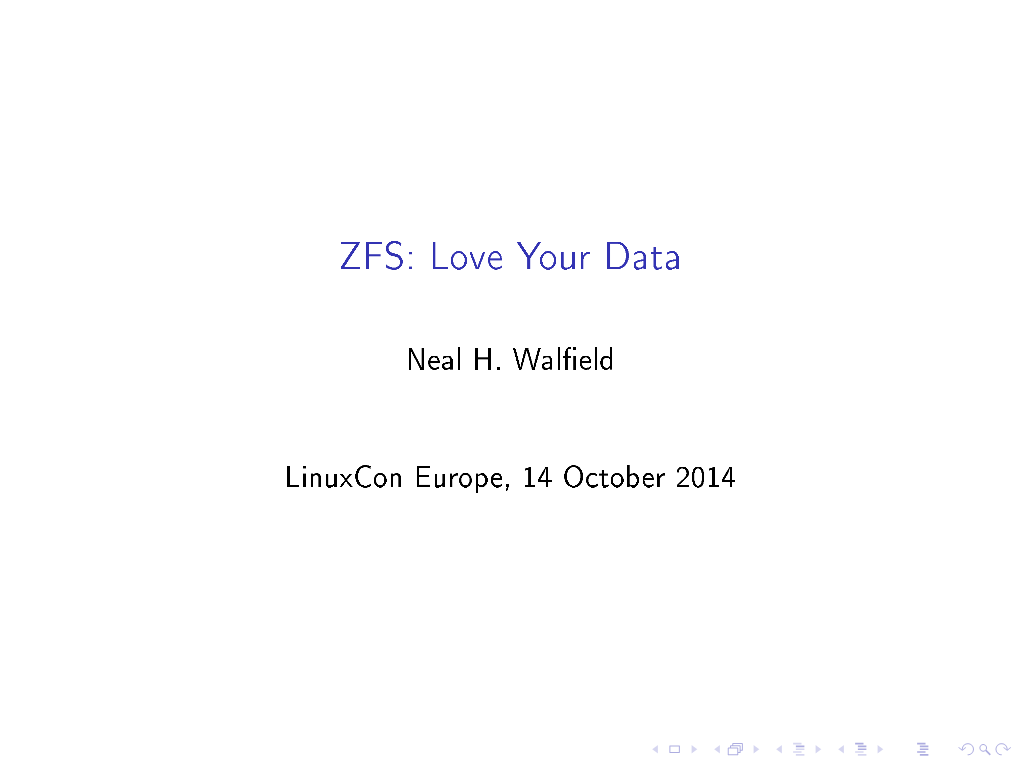 ZFS: Love Your Data