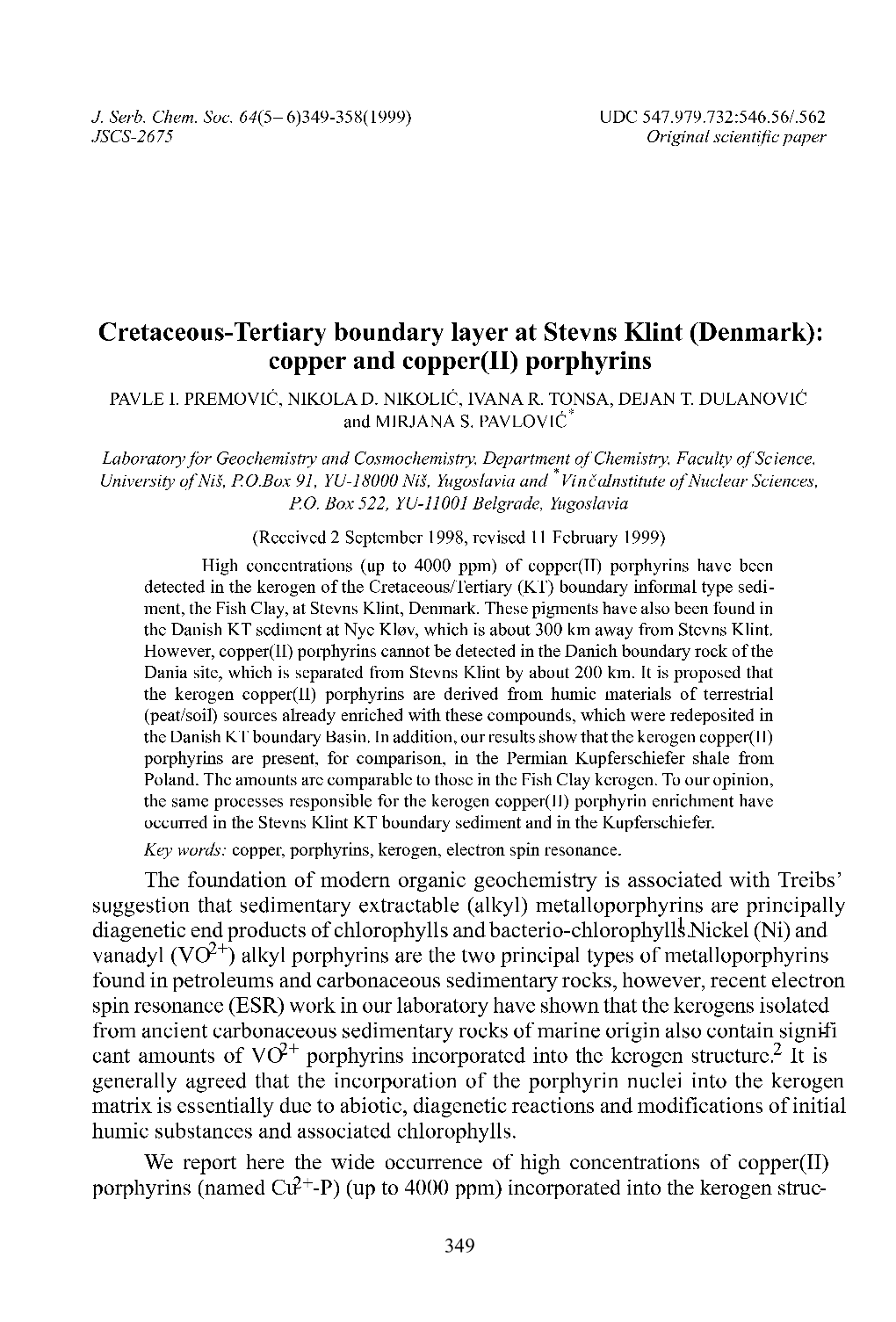 Cretaceous-Tertiary Boundary Layer at Stevns Klint (Denmark): Copper and Copper(II) Porphyrins PAVLE I