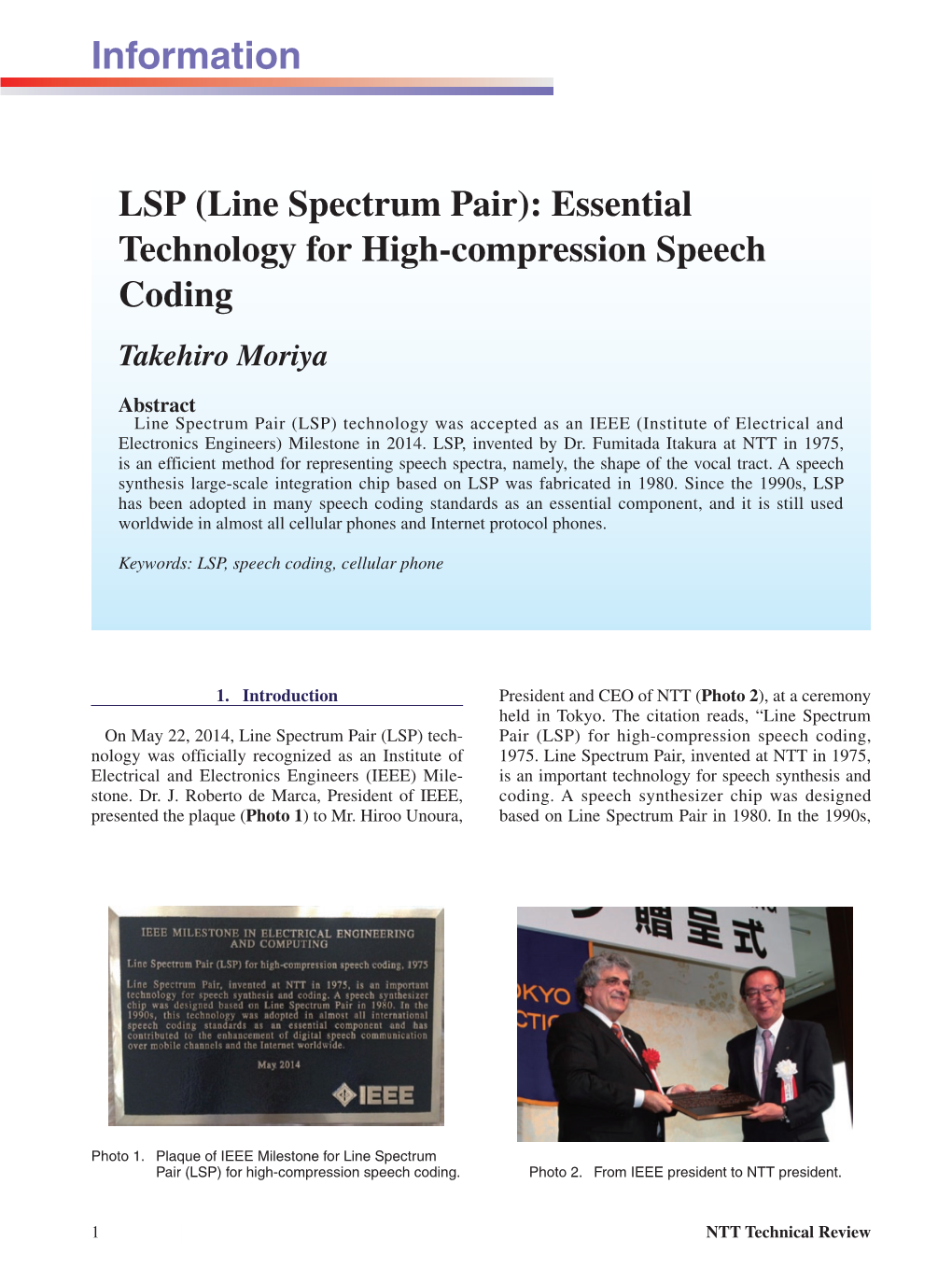 Essential Technology for High-Compression Speech Coding Takehiro Moriya