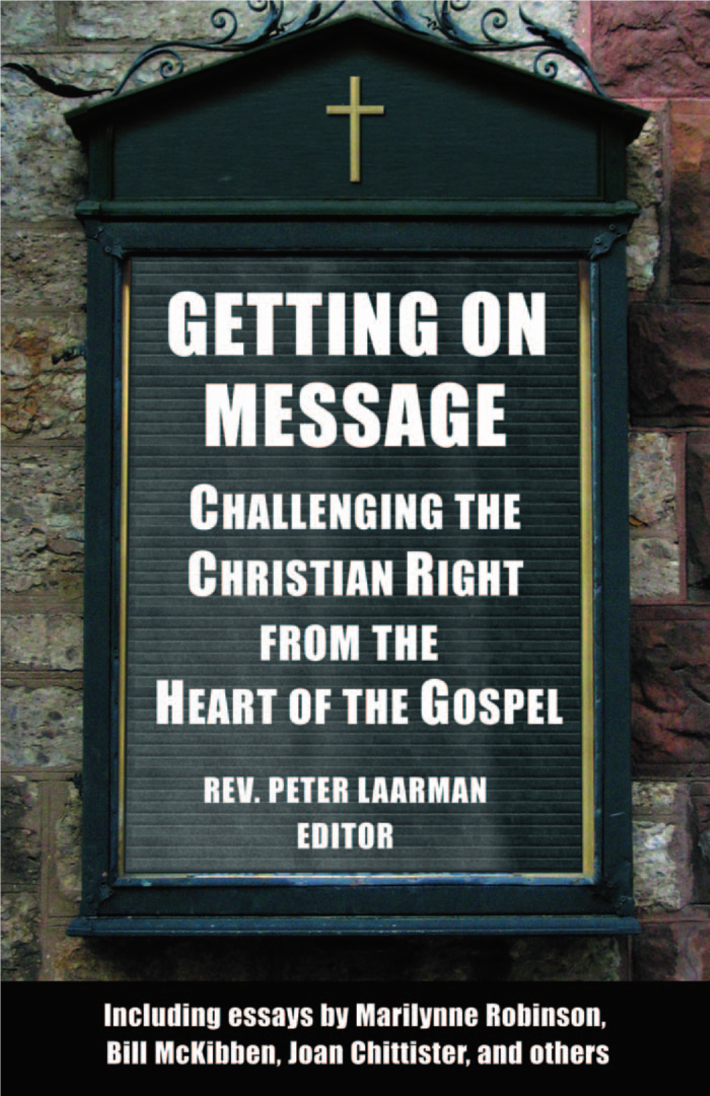 Getting on Message: Challenging the Christian Right from the Heart of The