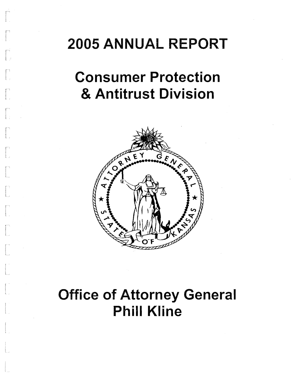2005 ANNUAL REPORT Consumer Protection & Antitrust Division Office