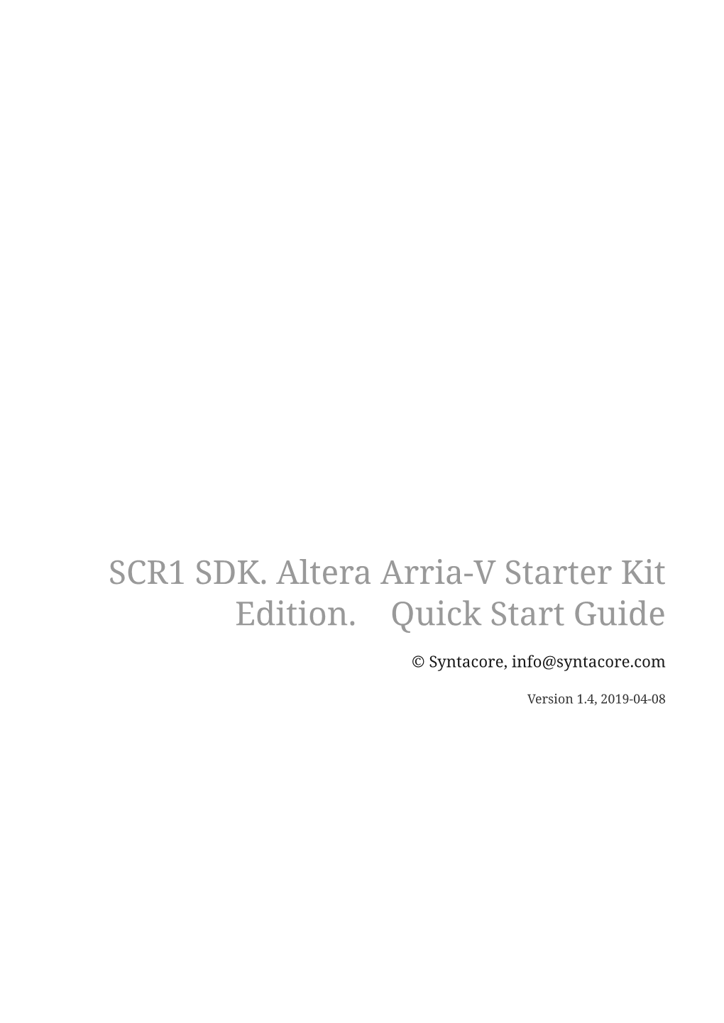 SCR1 SDK. Altera Arria-V Starter Kit Edition. Quick Start Guide