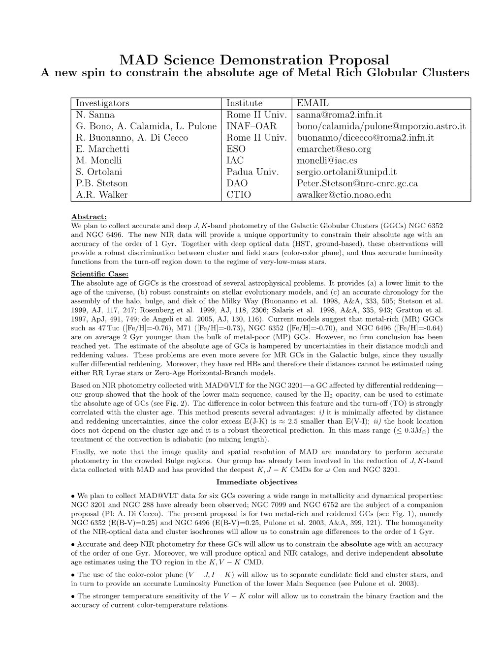 MAD Science Demonstration Proposal a New Spin to Constrain the Absolute Age of Metal Rich Globular Clusters