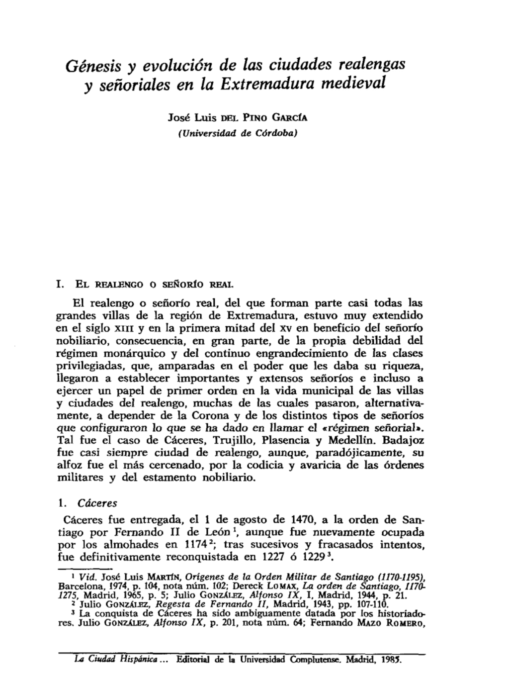 Génesis Y Evolución De Las Ciudades Realengas Y Señoriales En La Extremadura Medieval