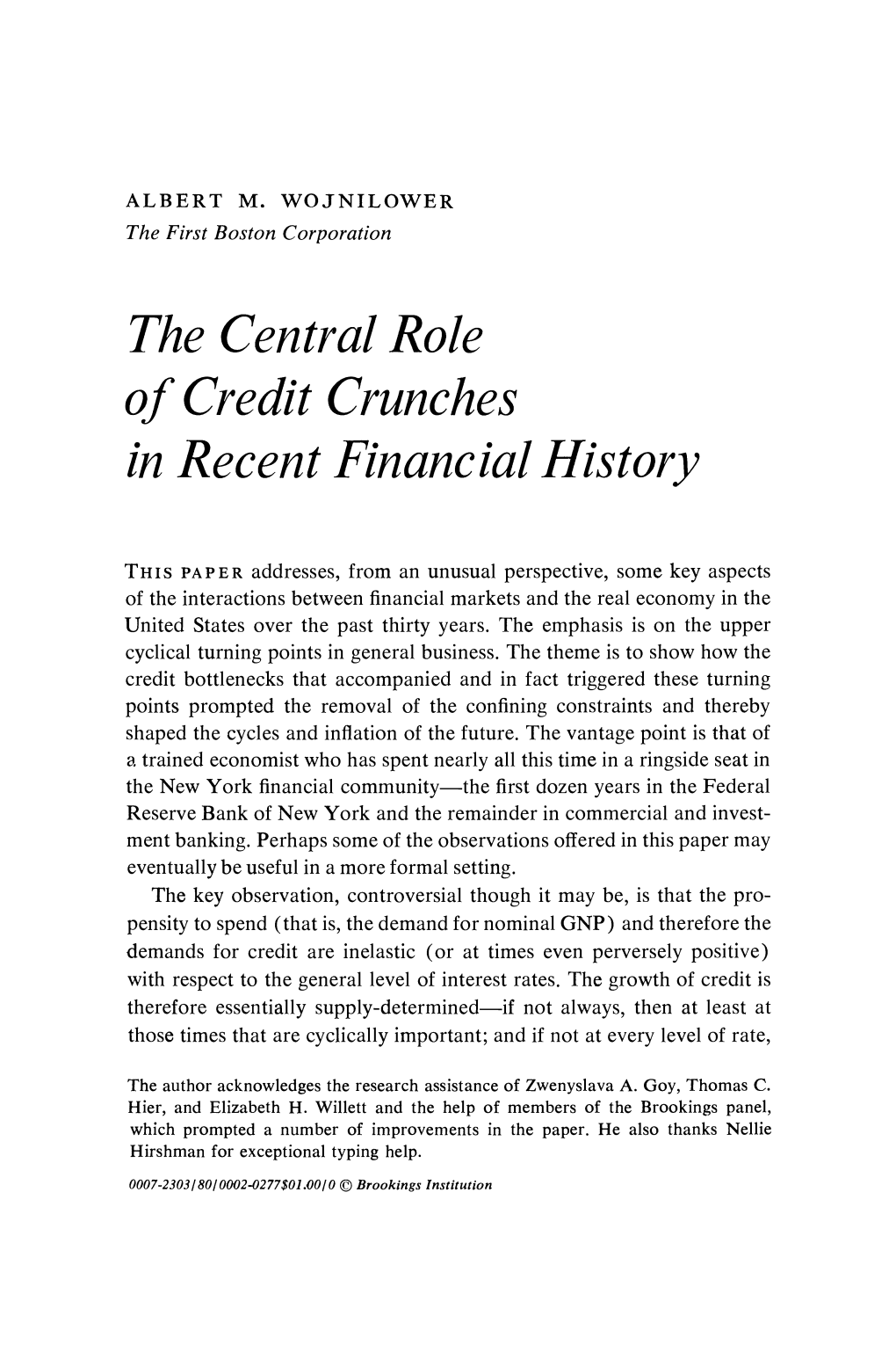 The Central Role of Credit Crunches in Recent Financial History