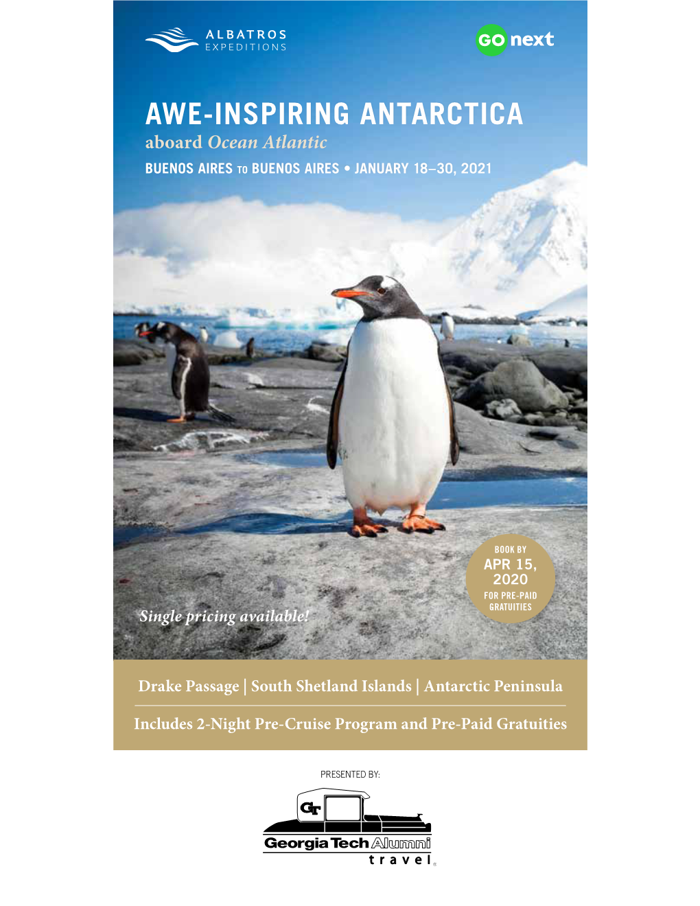 AWE-INSPIRING ANTARCTICA Aboard Ocean Atlantic BUENOS AIRES to BUENOS AIRES • JANUARY 18–30, 2021