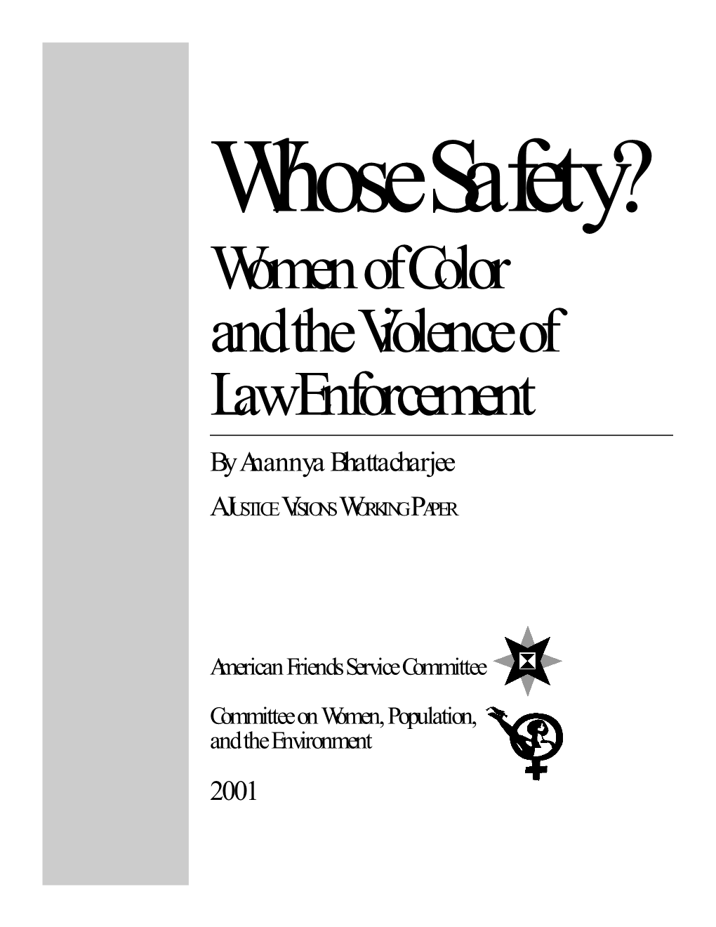 Women of Color and the Violence of Law Enforcement by Anannya Bhattacharjee