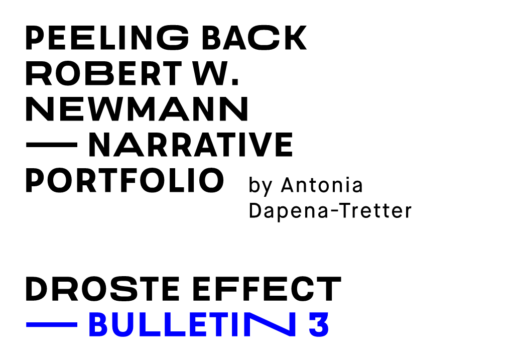 Bulletin #3. Peeling Back Robert W. Newmann