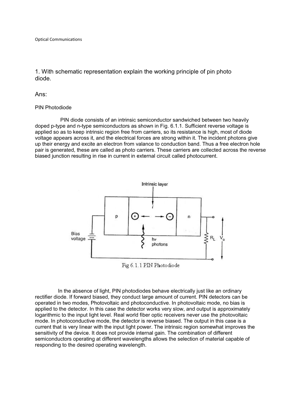 1. with Schematic Representation Explain the Working Principle of Pin Photo Diode