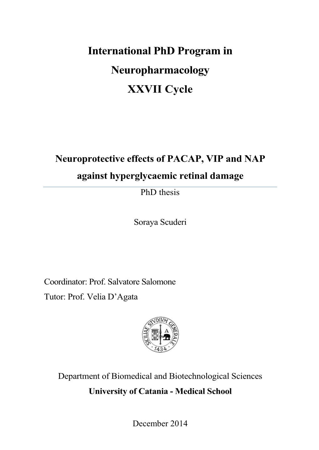 Retinal Neuroprotective Effect of PACAP, VIP and NAP in Model of DR