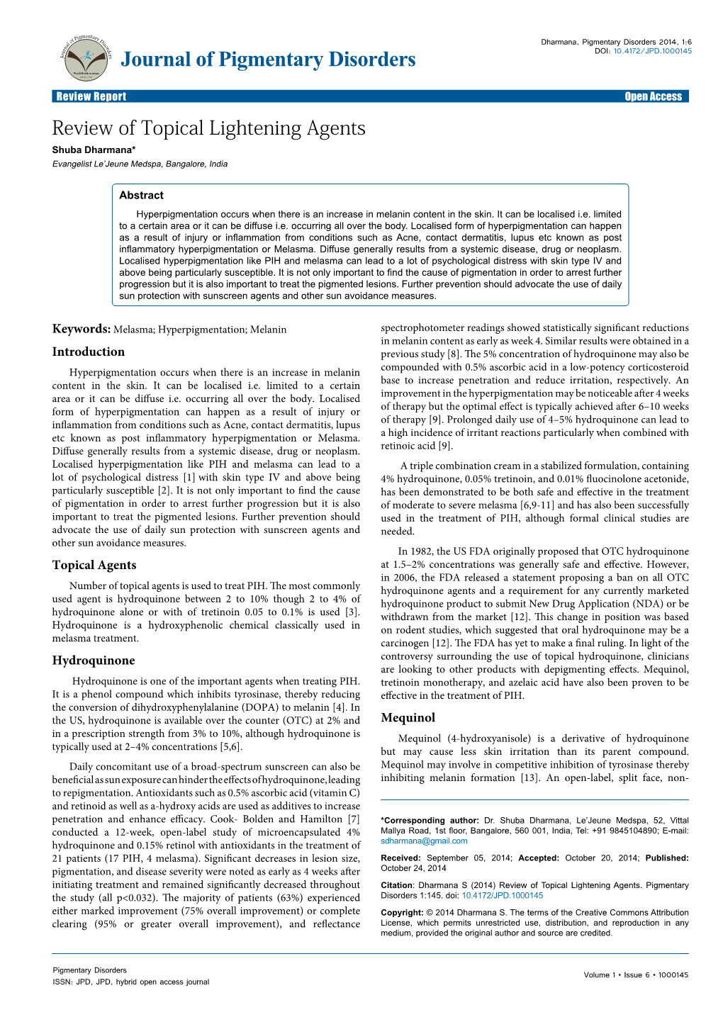 Review of Topical Lightening Agents Shuba Dharmana* Evangelist Le’Jeune Medspa, Bangalore, India