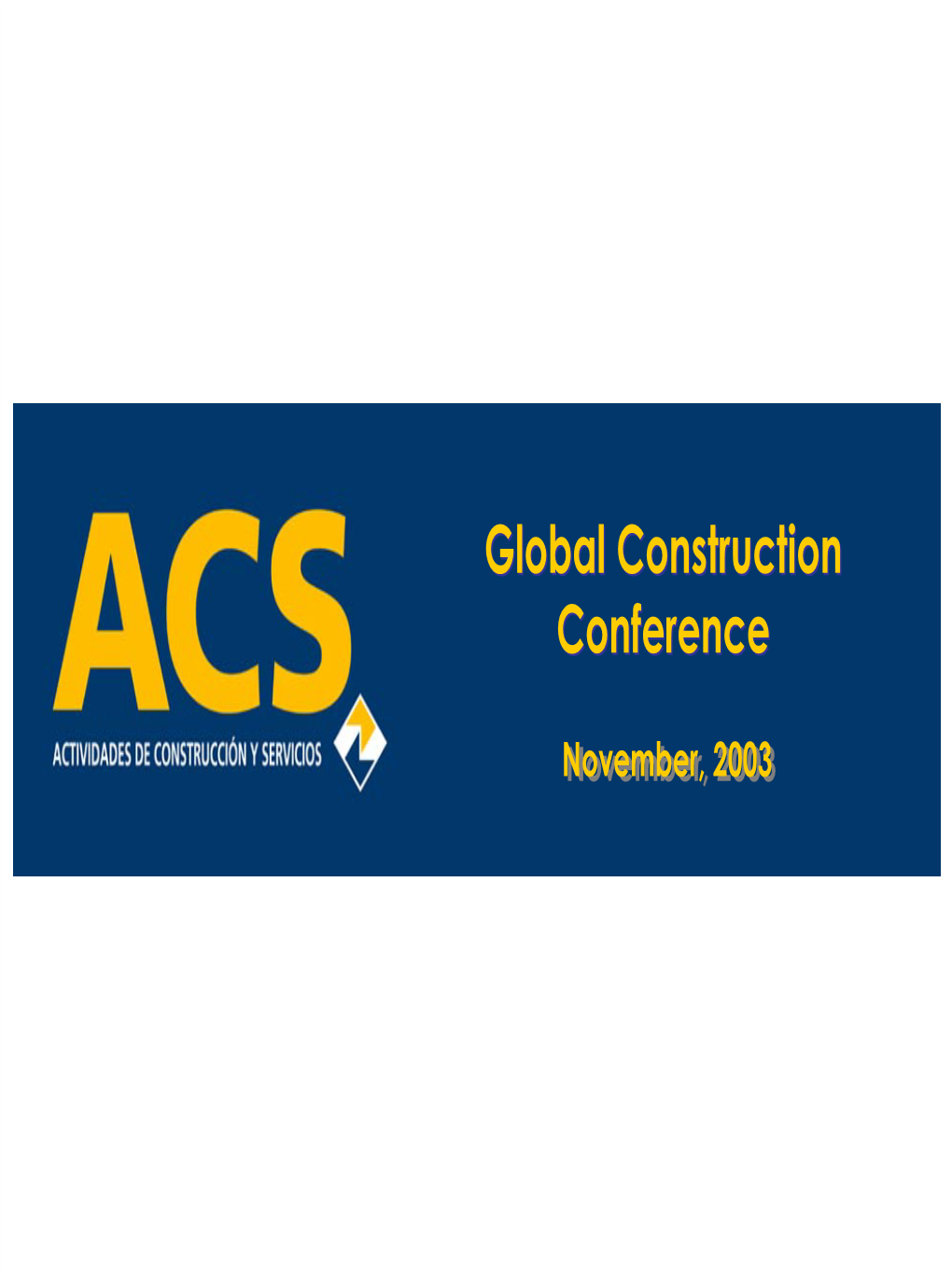 The New ACS Group Construction 1H/03 Revenues