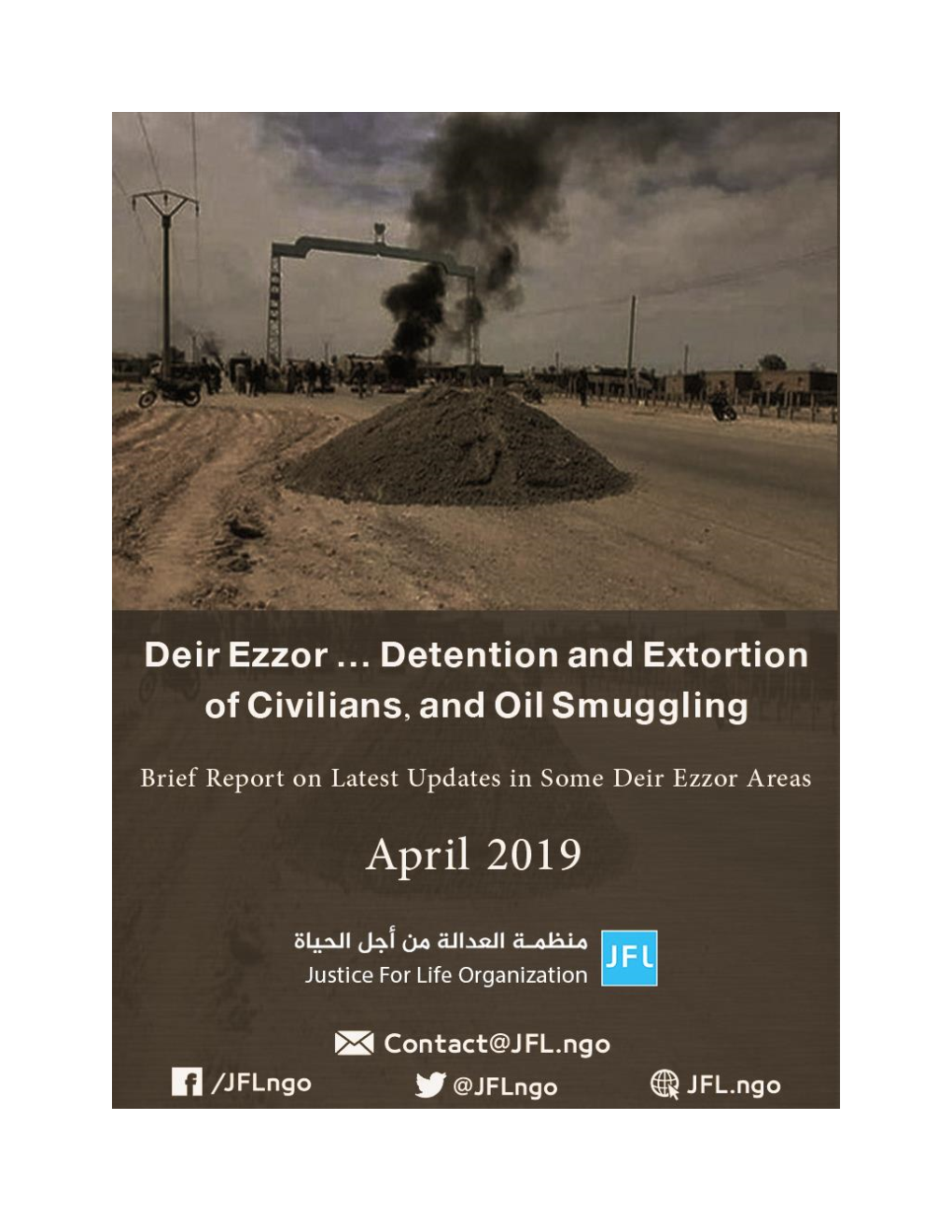 Deir Ezzor … Detention and Extortion of Civilians, and Oil Smuggling