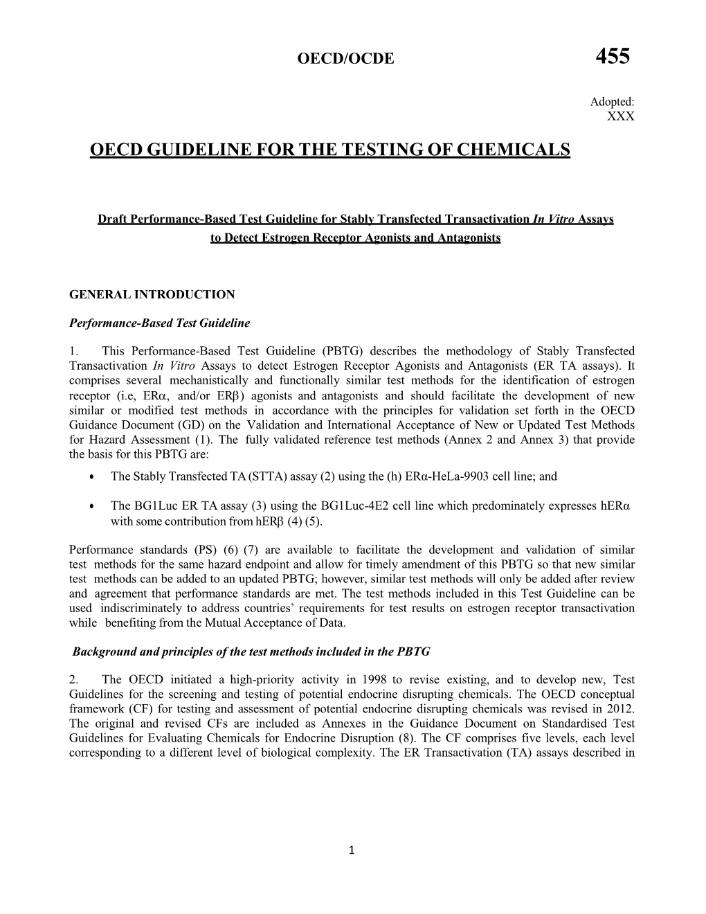 Performance-Based Test Guideline for Stably Transfected Transactivation in Vitro Assays to Detect Estrogen Receptor Agonists and Antagonists