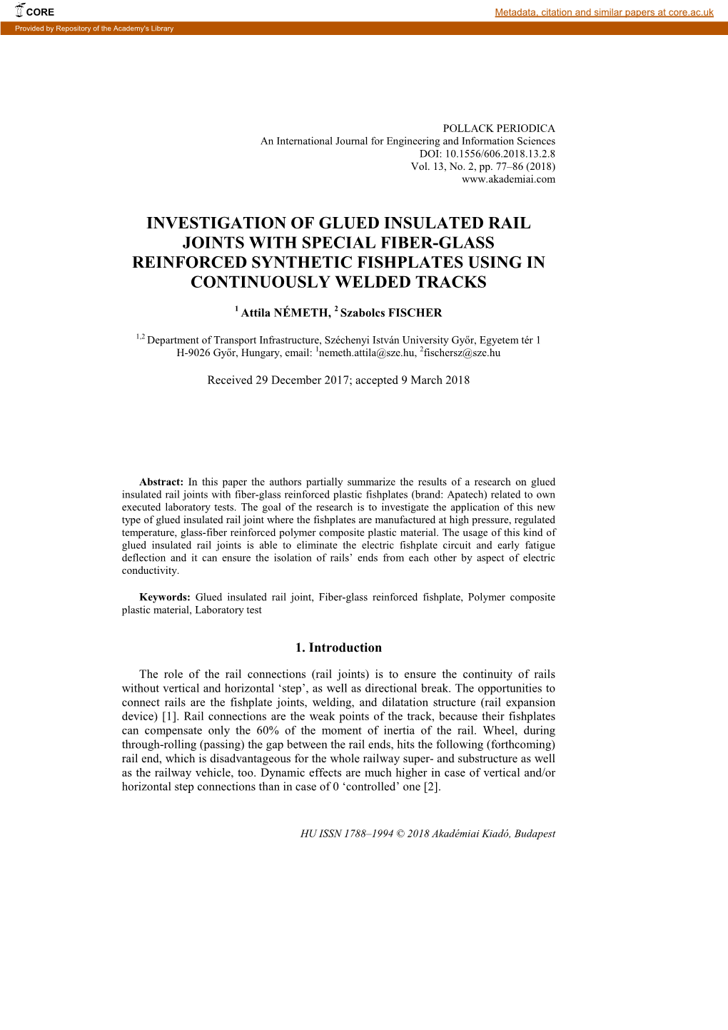 Investigation of Glued Insulated Rail Joints with Special Fiber-Glass Reinforced Synthetic Fishplates Using in Continuously Welded Tracks