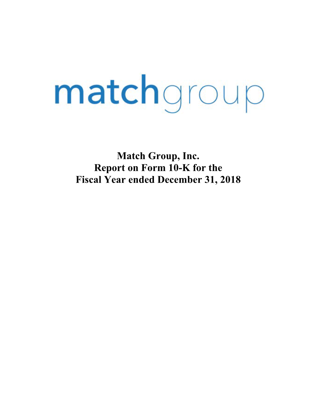 Match Group, Inc. Report on Form 10-K for the Fiscal Year Ended December 31, 2018