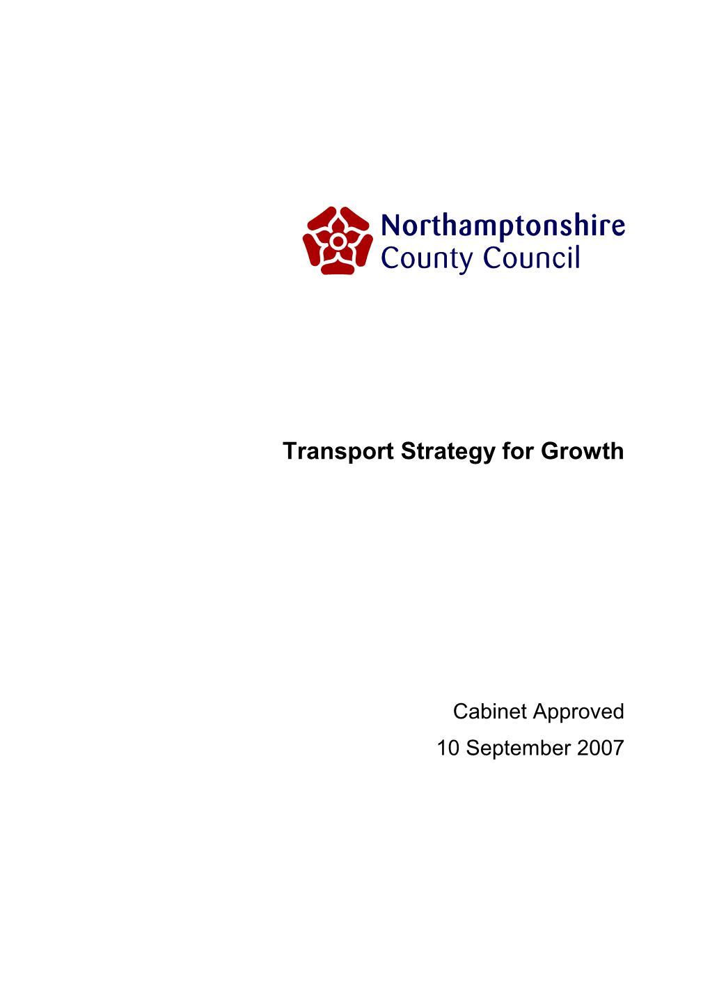 Northamptonshire County Council Published Their Second Local Transport Plan (LTP2) in March 2006