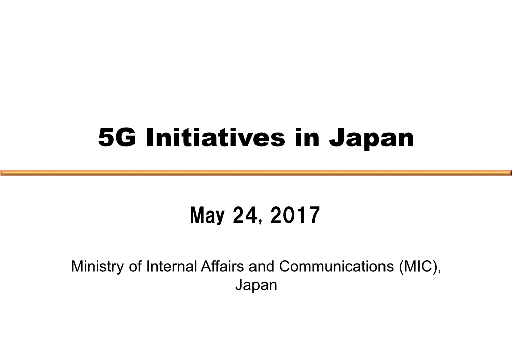 5G Initiatives in Japan