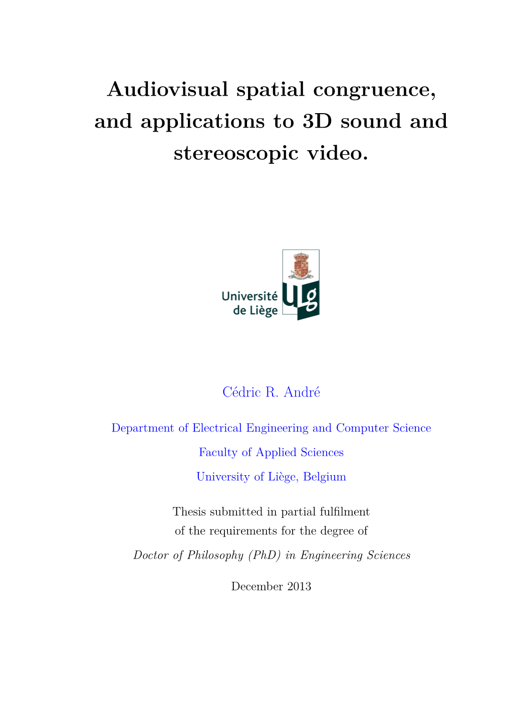 Audiovisual Spatial Congruence, and Applications to 3D Sound and Stereoscopic Video