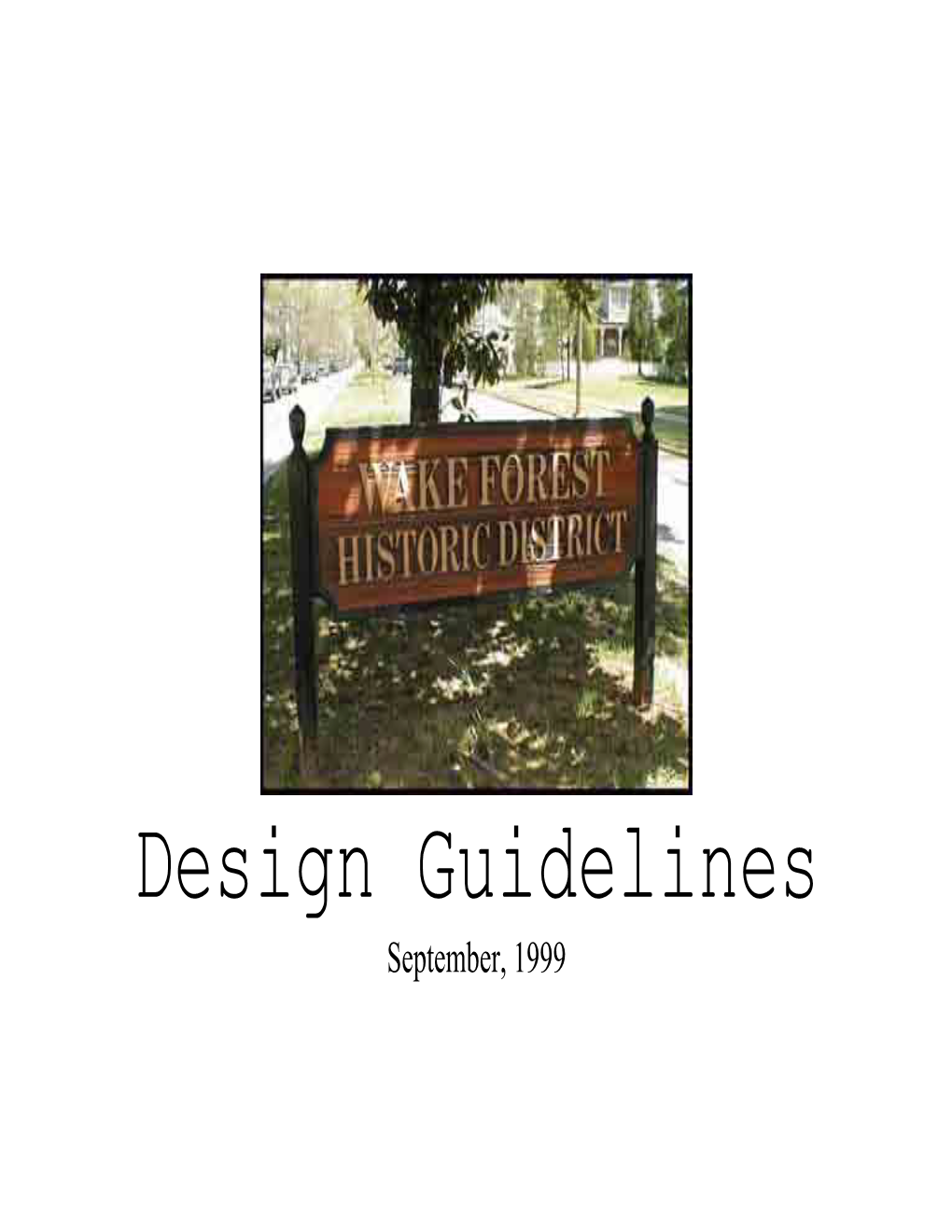 Design Guidelines September, 1999 Table of Contents