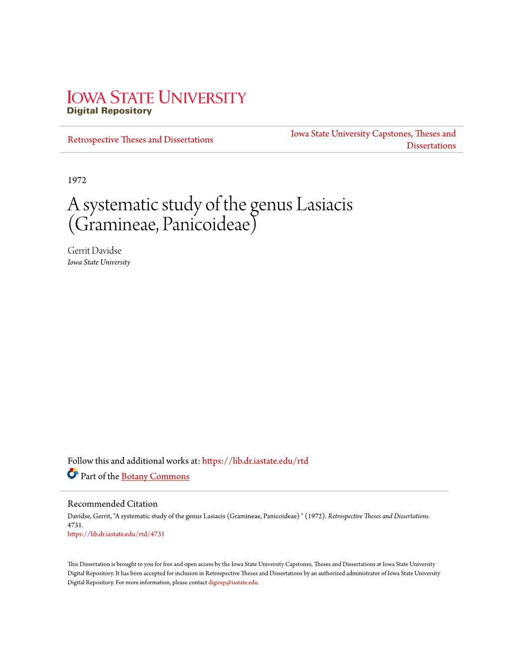 A Systematic Study of the Genus Lasiacis (Gramineae, Panicoideae) Gerrit Davidse Iowa State University