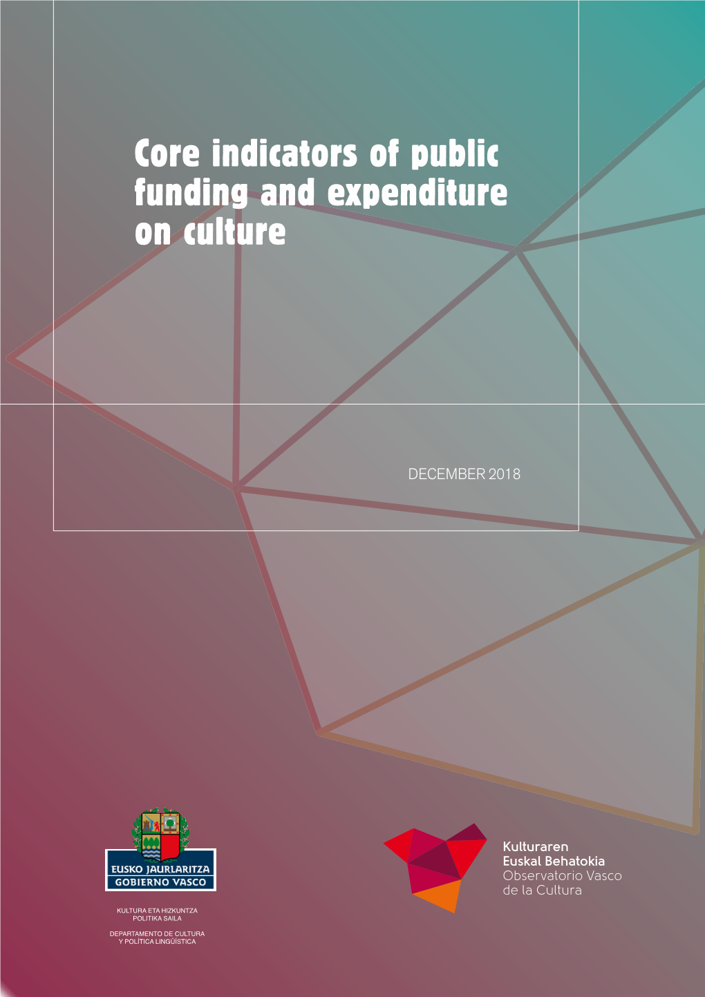 Core Indicators of Public Funding and Expenditure on Culture