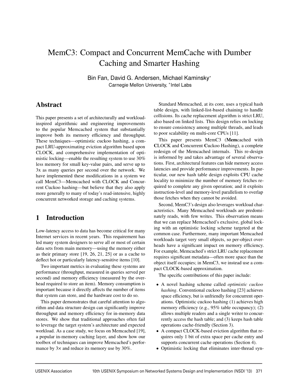 Memc3: Compact and Concurrent Memcache with Dumber Caching and Smarter Hashing