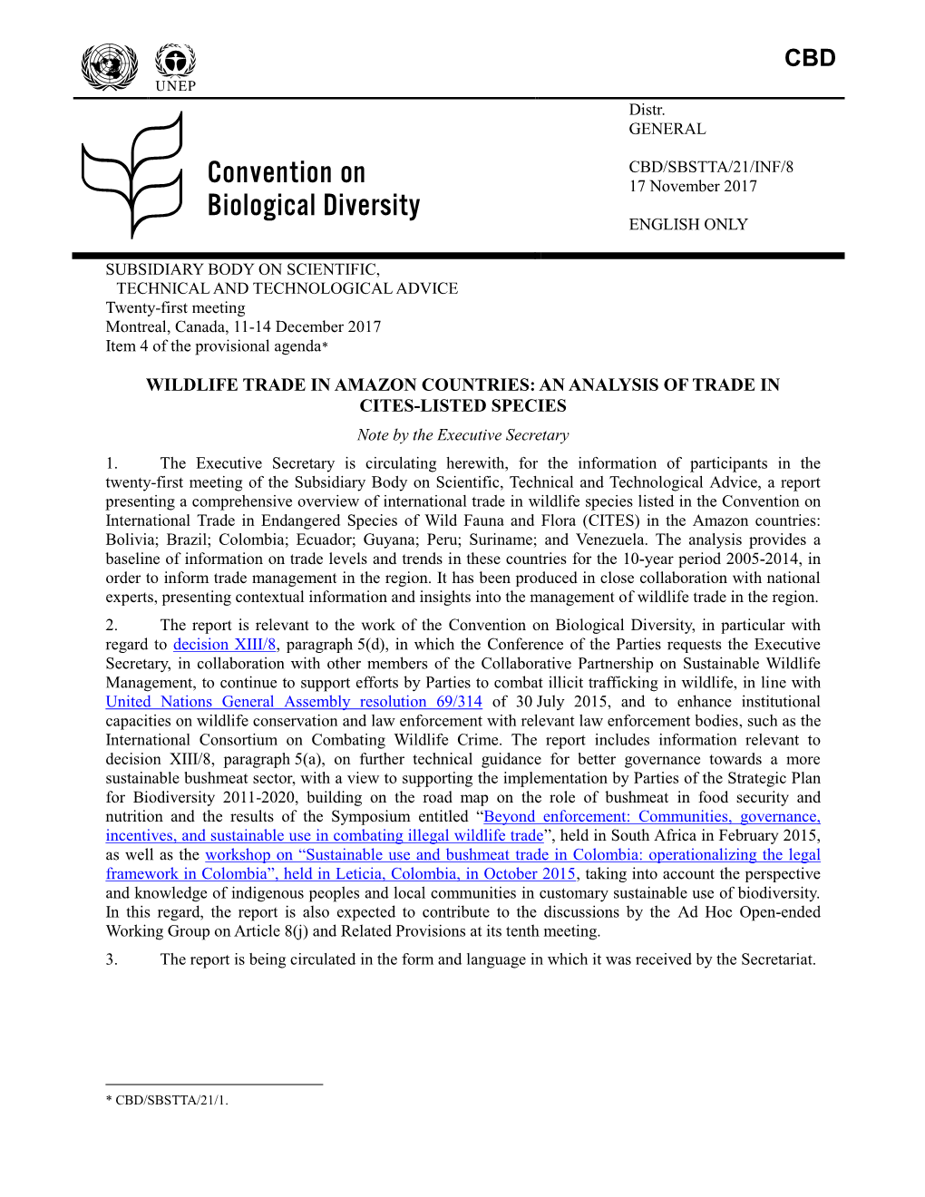 WILDLIFE TRADE in AMAZON COUNTRIES: an ANALYSIS of TRADE in CITES-LISTED SPECIES Note by the Executive Secretary 1