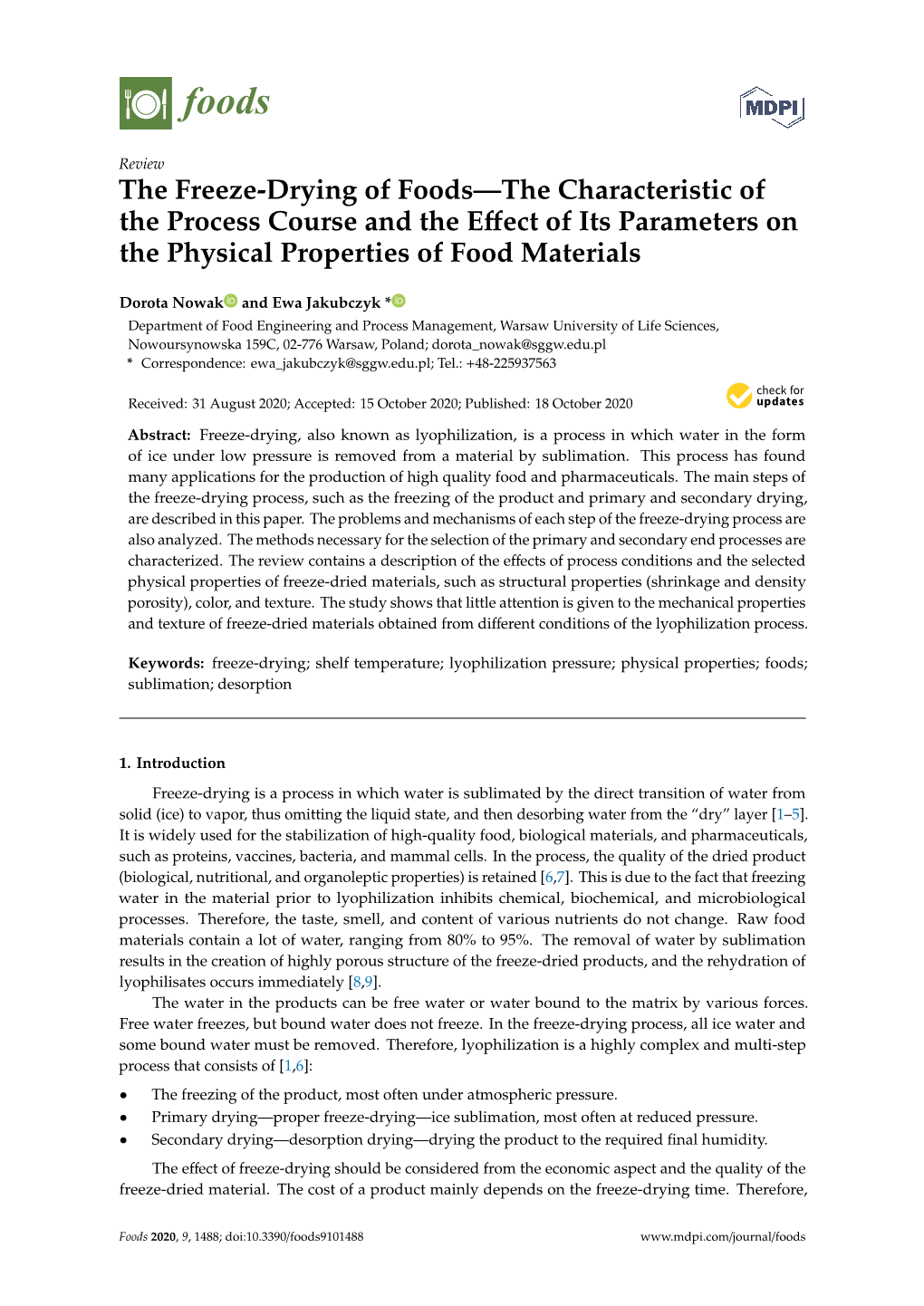 The Freeze-Drying of Foods—The Characteristic of the Process Course and the Eﬀect of Its Parameters on the Physical Properties of Food Materials