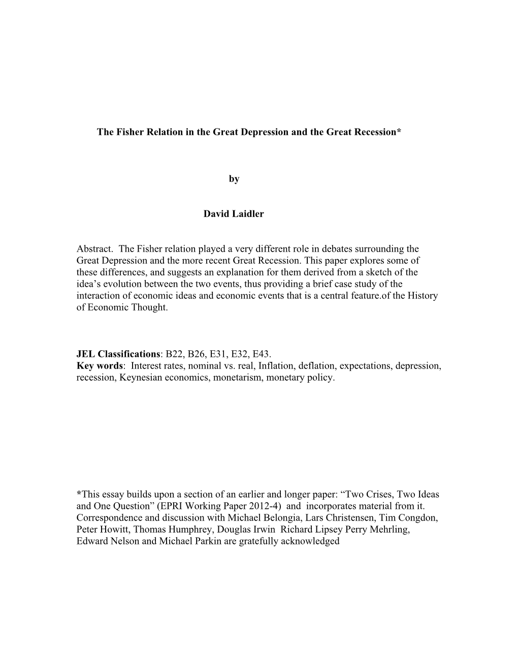 The Fisher Relation in the Great Depression and the Great Recession*