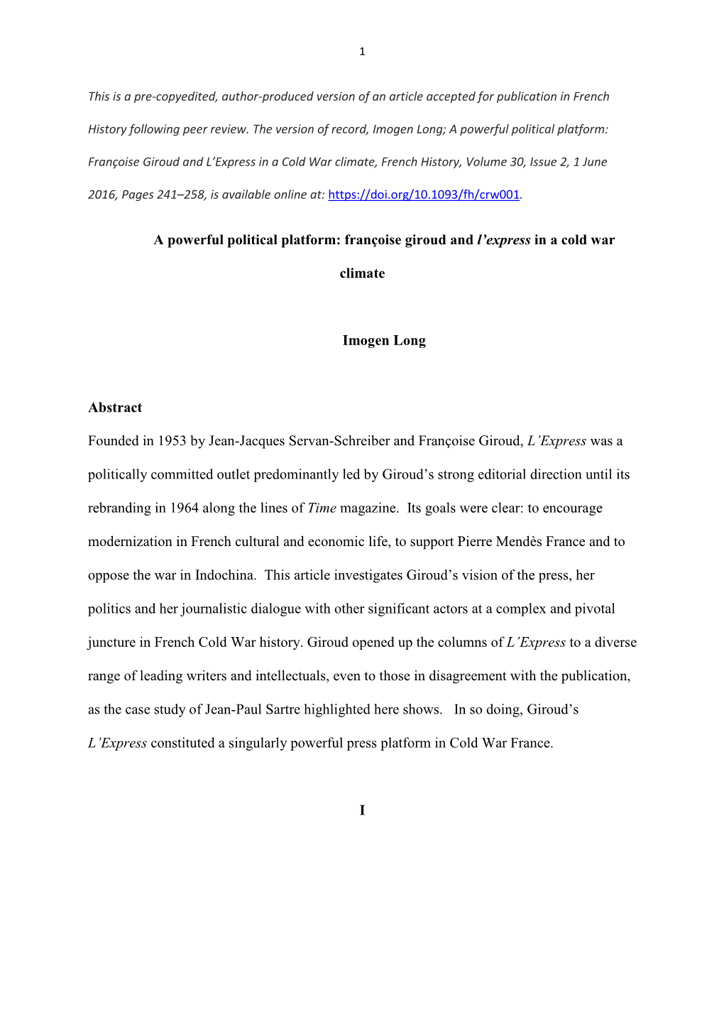 A Powerful Political Platform: Françoise Giroud and L'express in a Cold War Climate Imogen Long Abstract Founded in 1953 by J