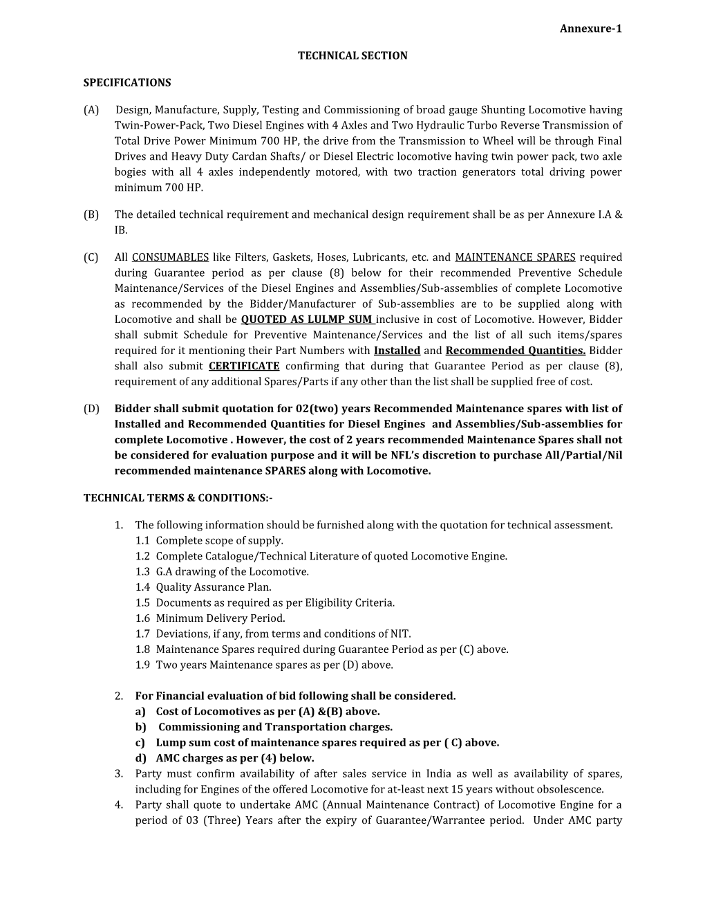 Annexure-1 TECHNICAL SECTION SPECIFICATIONS (A) Design, Manufacture, Supply, Testing and Commissioning of Broad Gauge Shunti