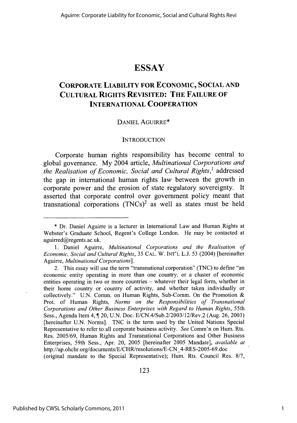 Corporate Liability for Economic, Social and Cultural Rights Revisited: the Failure of International Cooperation