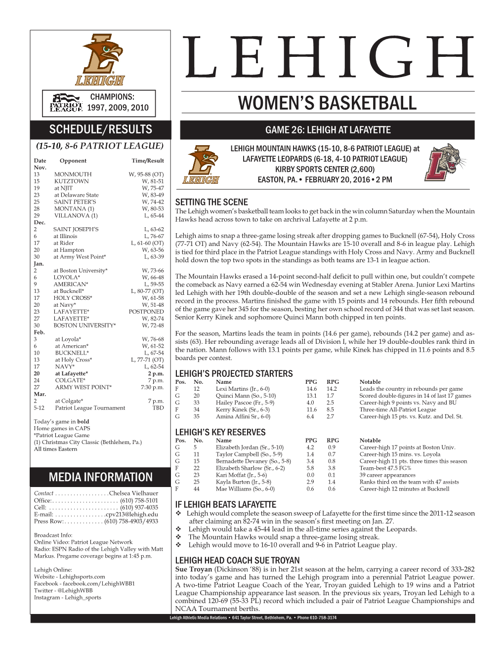 Women's Basketball Lehigh Combined Team Statistics (As of Feb 18, 2016) All Games