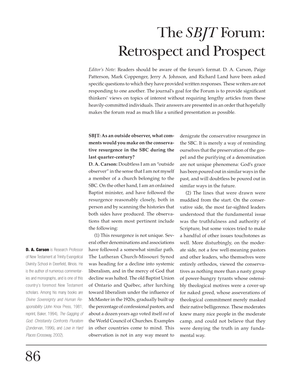 The Sbjtforum: Retrospect and Prospect