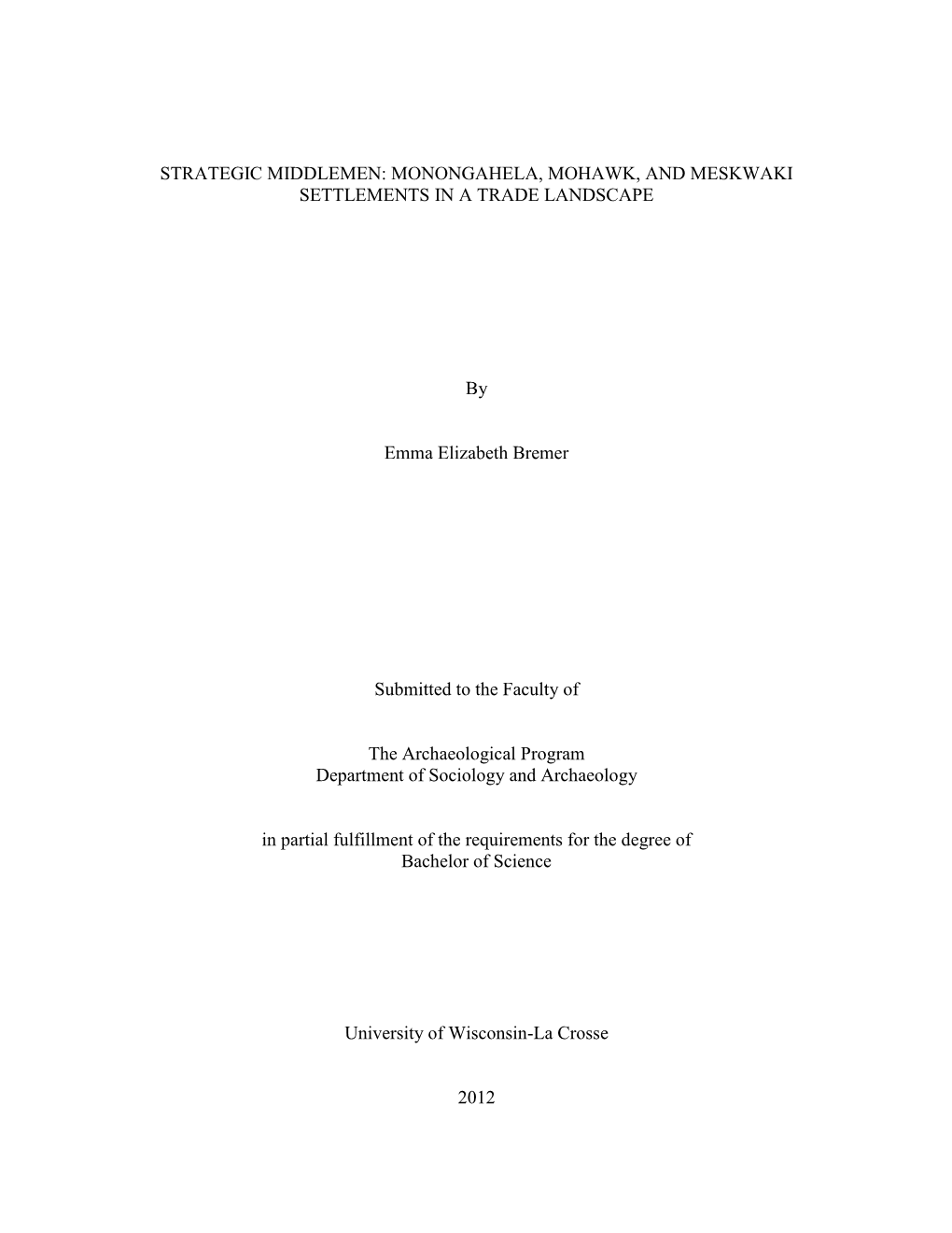 Strategic Middlemen: Monongahela, Mohawk, and Meskwaki Settlements in a Trade Landscape