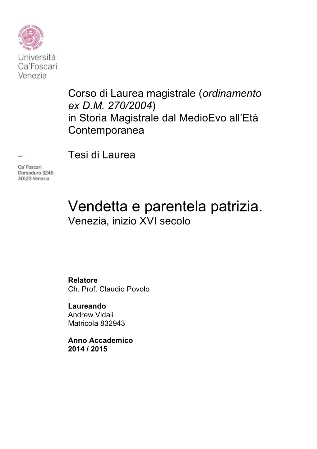 Vendetta E Parentela Patrizia. Venezia, Inizio XVI Secolo