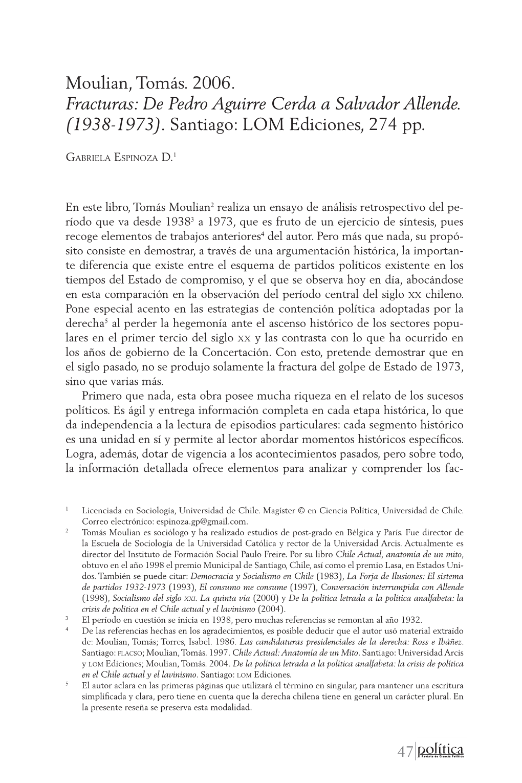 Moulian, Tomás. 2006. Fracturas: De Pedro Aguirre Cerda a Salvador Allende