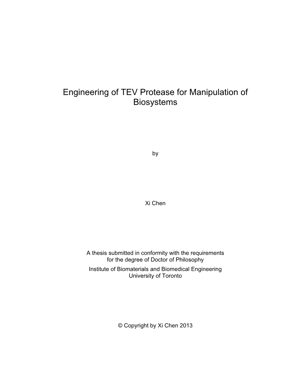 Engineering of TEV Protease for Manipulation of Biosystems