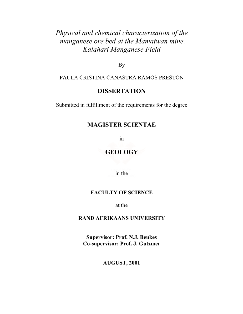 Physical and Chemical Characterization of the Manganese Ore Bed at the Mamatwan Mine, Kalahari Manganese Field